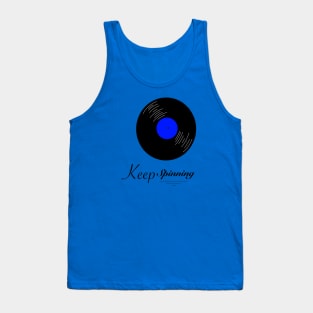 Vinyl Record - Keep Spinning Tank Top